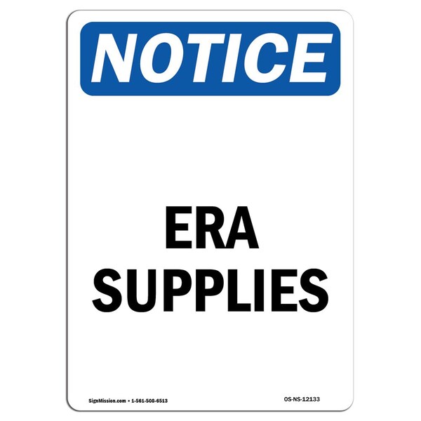 Safety Sign, OSHA Notice, 5" Height, Era Supplies Sign, Portrait, 10PK